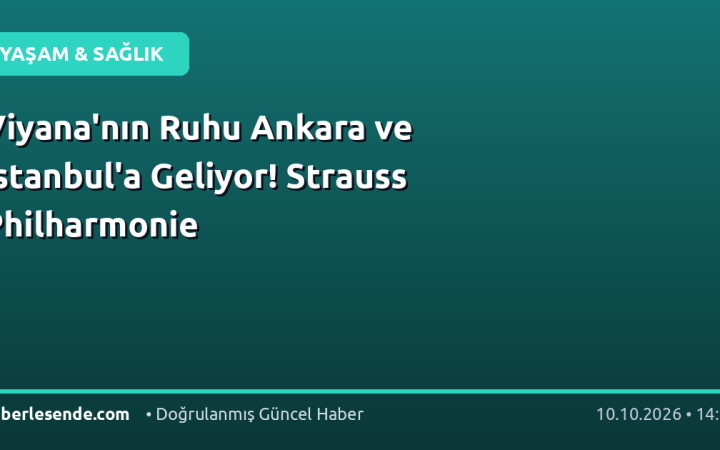 Viyana'nın Ruhu Ankara ve İstanbul'a Geliyor! Strauss Philharmonie