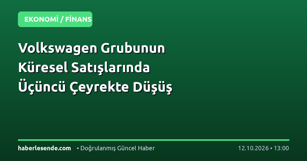 Volkswagen Grubunun Küresel Satışlarında Üçüncü Çeyrekte Düşüş