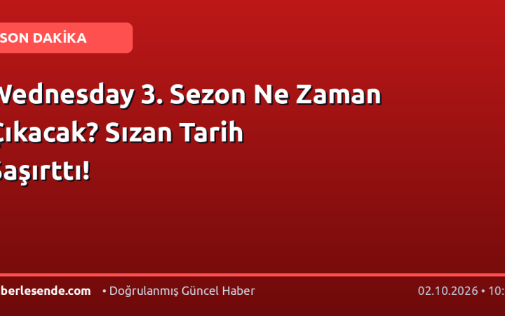 Wednesday 3. Sezon Ne Zaman Çıkacak? Sızan Tarih Şaşırttı!
