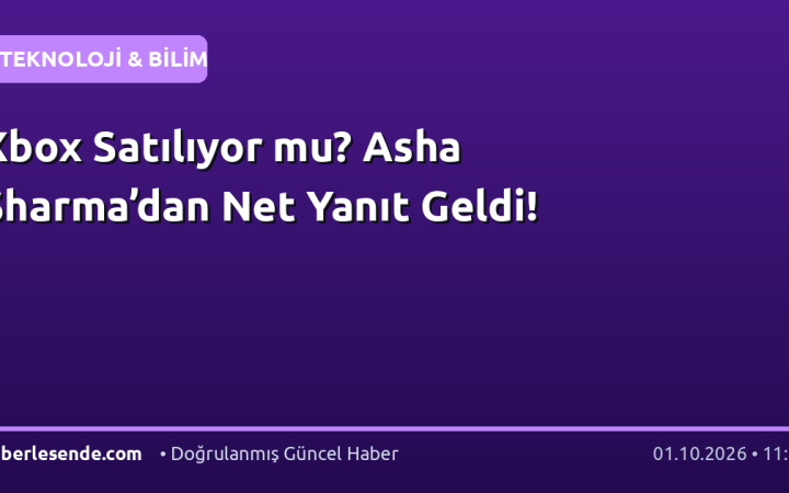 Xbox Satılıyor mu? Asha Sharma’dan Net Yanıt Geldi!