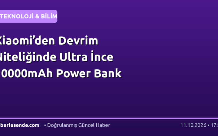 Xiaomi’den Devrim Niteliğinde Ultra İnce 10000mAh Power Bank