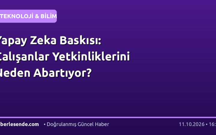 Yapay Zeka Baskısı: Çalışanlar Yetkinliklerini Neden Abartıyor?