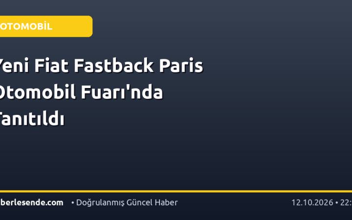 Yeni Fiat Fastback Paris Otomobil Fuarı'nda Tanıtıldı