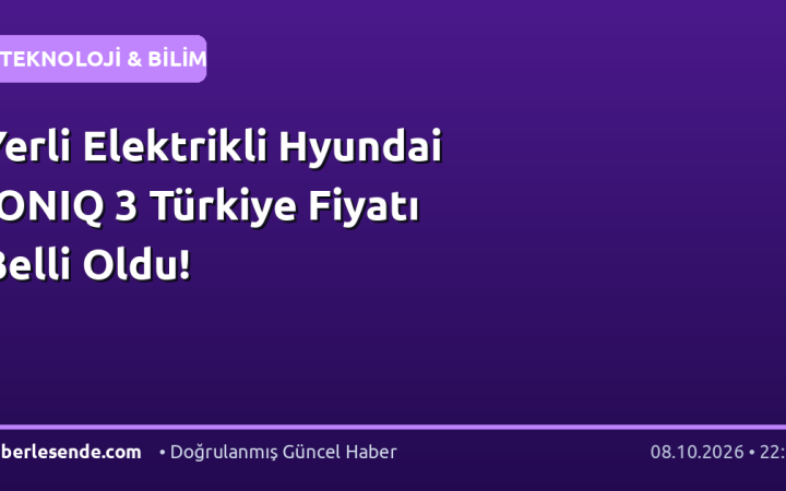 Yerli Elektrikli Hyundai IONIQ 3 Türkiye Fiyatı Belli Oldu!