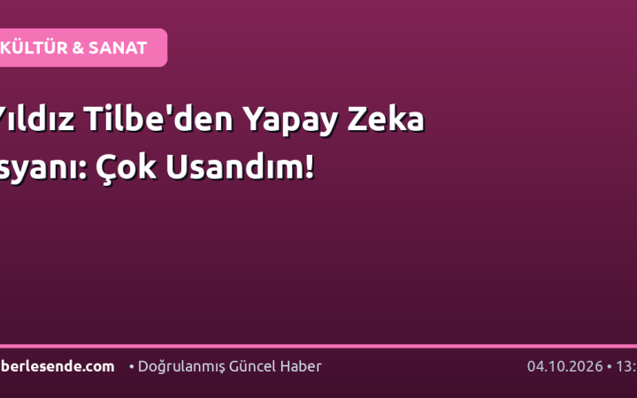 Yıldız Tilbe'den Yapay Zeka İsyanı: Çok Usandım!