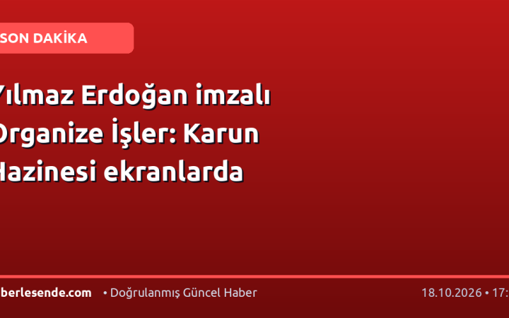 Yılmaz Erdoğan imzalı Organize İşler: Karun Hazinesi ekranlarda