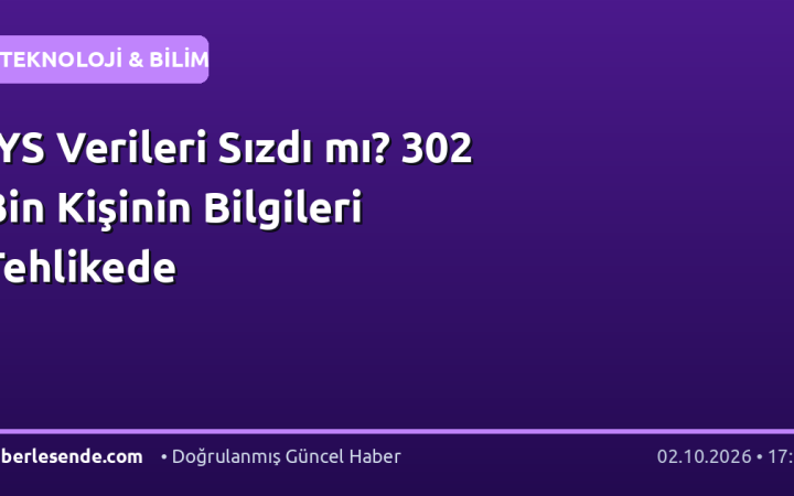 İYS Verileri Sızdı mı? 302 Bin Kişinin Bilgileri Tehlikede