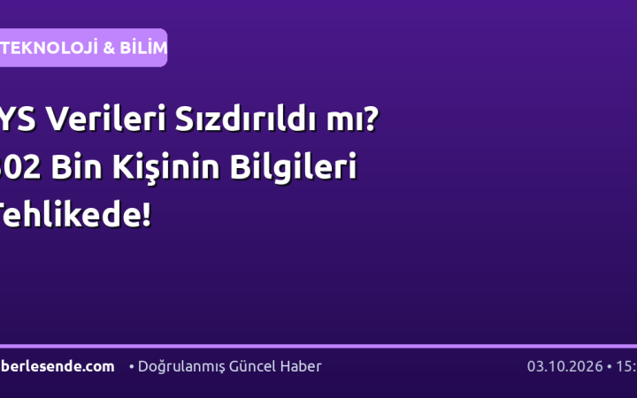 İYS Verileri Sızdırıldı mı? 302 Bin Kişinin Bilgileri Tehlikede!