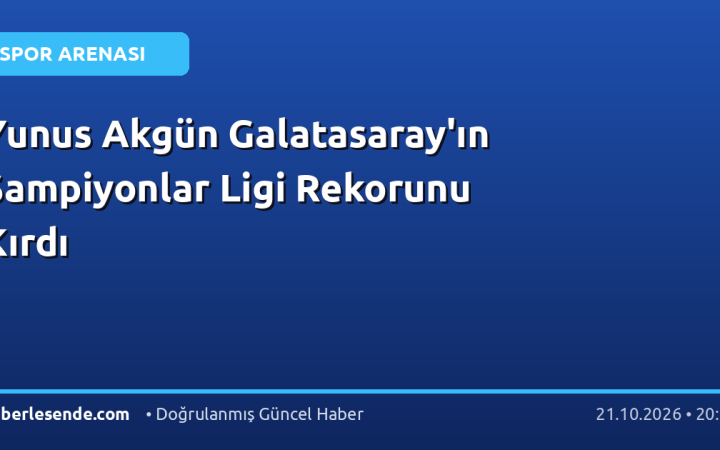 Yunus Akgün Galatasaray'ın Şampiyonlar Ligi Rekorunu Kırdı