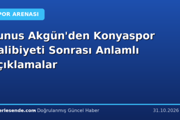 Yunus Akgün'den Konyaspor Galibiyeti Sonrası Anlamlı Açıklamalar