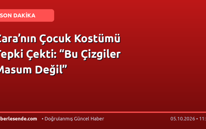 Zara’nın Çocuk Kostümü Tepki Çekti: “Bu Çizgiler Masum Değil”
