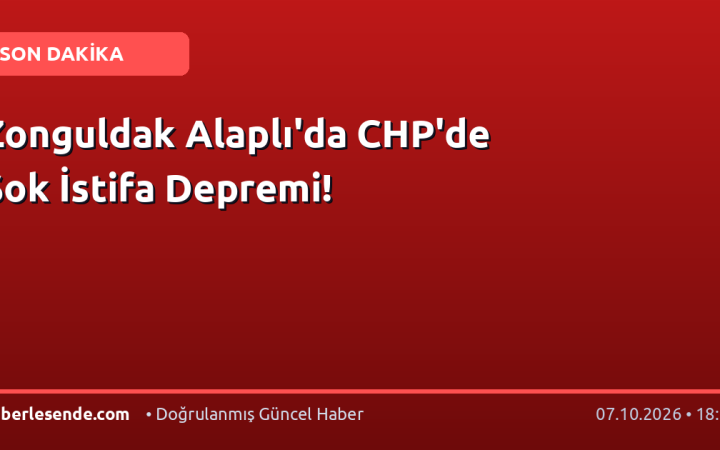 Zonguldak Alaplı'da CHP'de Şok İstifa Depremi!