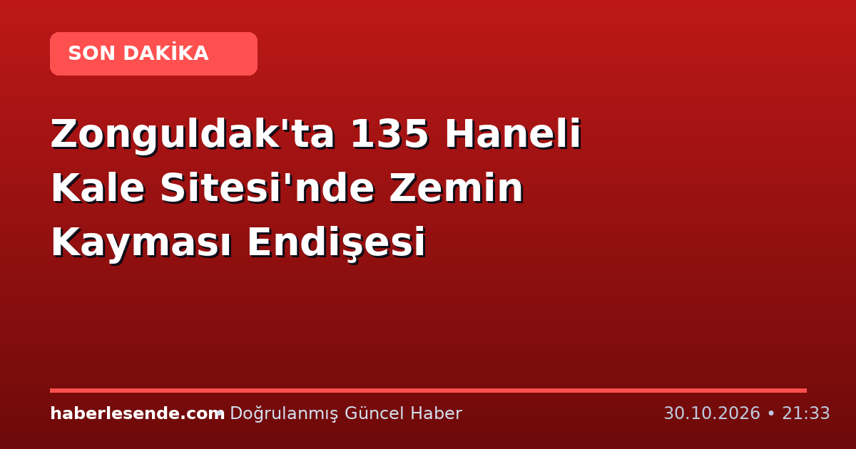 Zonguldak'ta 135 Haneli Kale Sitesi'nde Zemin Kayması Endişesi