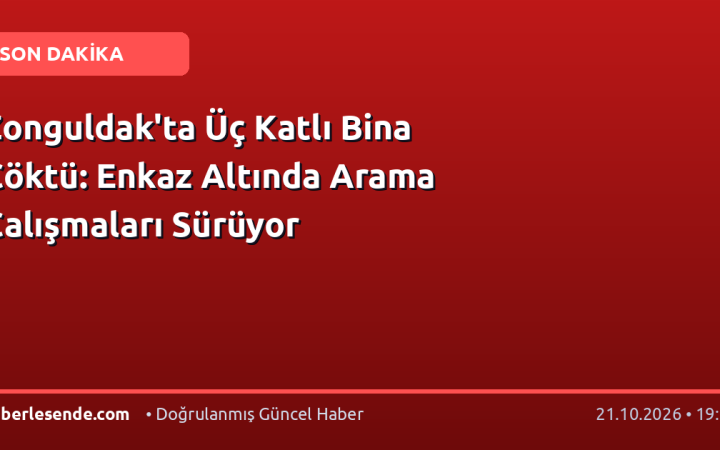 Zonguldak'ta Üç Katlı Bina Çöktü: Enkaz Altında Arama Çalışmaları Sürüyor